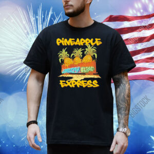 Official Pineapple Express Jetty High Shirt