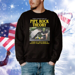 Pipe Rock Theory Inside Of Them There's Ancient Vedic Technology T-Shirt