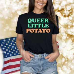 Queer little potato Shirt
