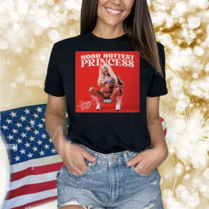 Sexyy Red Hood Hottest Princess Shirt