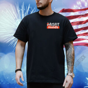 Shaggers Misfit Minds Shirt