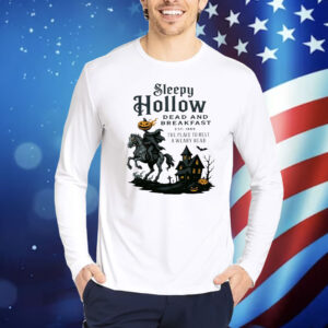 Sleepy Hollow Dead And Breakfast Halloween Shirt