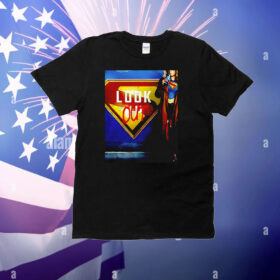 Supergirl look out june 2026 T-Shirt