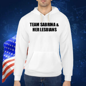 Team Sabrina & Her Lesbians Shirt