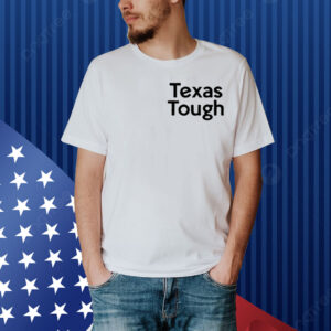 Texas Tough When You Go Through Deep Waters I Will Be With You Isaiah 43:2 Shirt