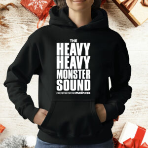 The Heavy Heavy Monster Sound Madness T-Shirt