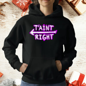 The Schmuck Squad T’aint Right T-Shirt