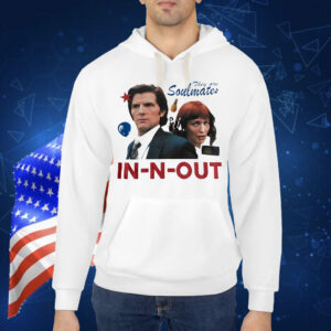 They are soulmates in-n-out Shirt
