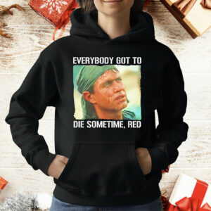 Tom Berenger Everybody Got To Die Sometime Red T-Shirt