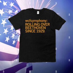 WCF Symphony Rolling Over Beethoven T-Shirt