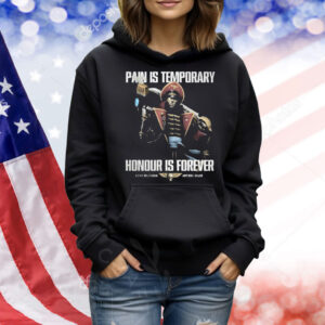 Warhammer Astra Militarum Pain Is Temporary Honour Is Forever Shirt