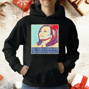 107 Days Of Hope Thank You Kamala T-Shirt