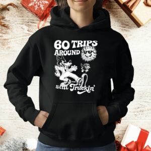 60 Trips Around And Still Truckin’ T-Shirt