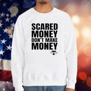 Aaron Rodgers Scared Money Don't Make Money T-Shirt