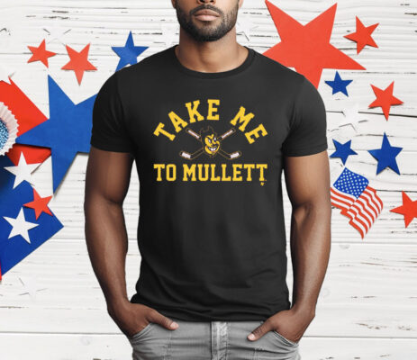 Arizona State Hockey Take Me To Mullett T-Shirt