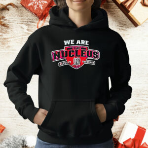 Bishop Luers Football We Are The Nucleus I Love It Too Much T-Shirt