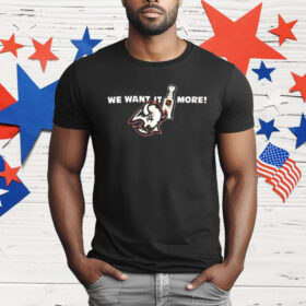Buffalo Sabres We Want It More T-Shirt