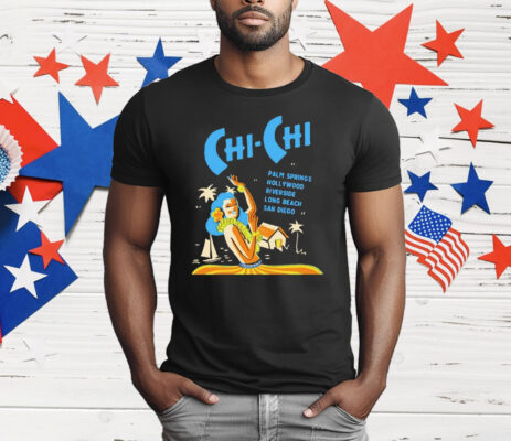 Chi Chi Supper Club California T-Shirt