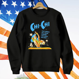 Chi Chi Supper Club California T-Shirt