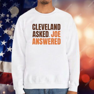 Cleveland Asked Joe Answered T-Shirt