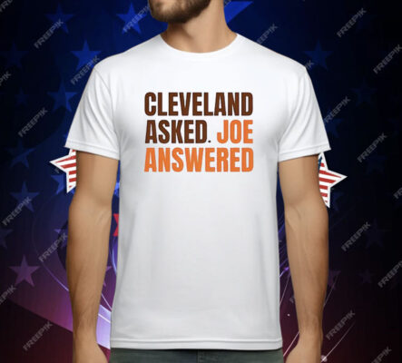 Cleveland Asked Joe Answered T-Shirt