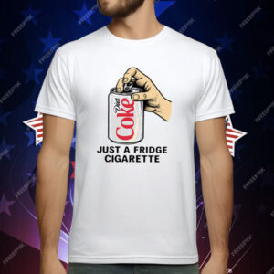 Diet Coke Just A Fridge Cigarette T-Shirt