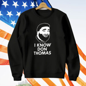 Don Thomas And Daughter I Know Don Thomas T-Shirt