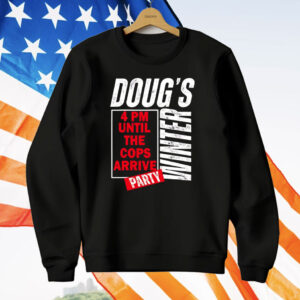 Doug’s Winter Party February T-Shirt