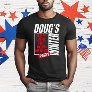 Doug’s Winter Party February T-Shirt