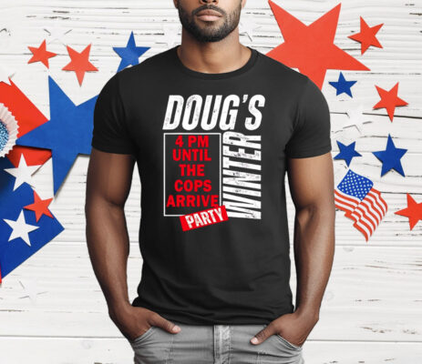 Doug’s Winter Party February T-Shirt