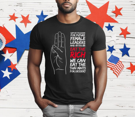 Eat the Rich and Cookies T-Shirt