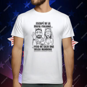 Escape De La Mafia Italiana T-Shirt