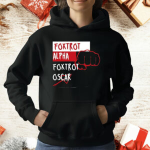 Foxtrot Alpha Foxtrot Oscar T-Shirt