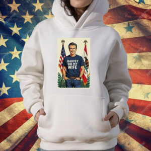 Gavin Newsom Harvey Did My Wife T-Shirt