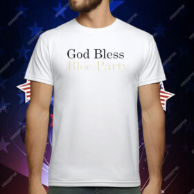 God Bless Bloc Party T-Shirt