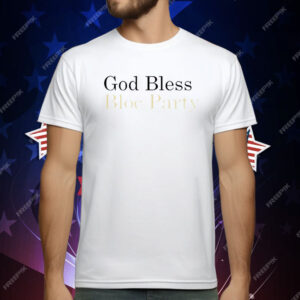 God Bless Bloc Party T-Shirt