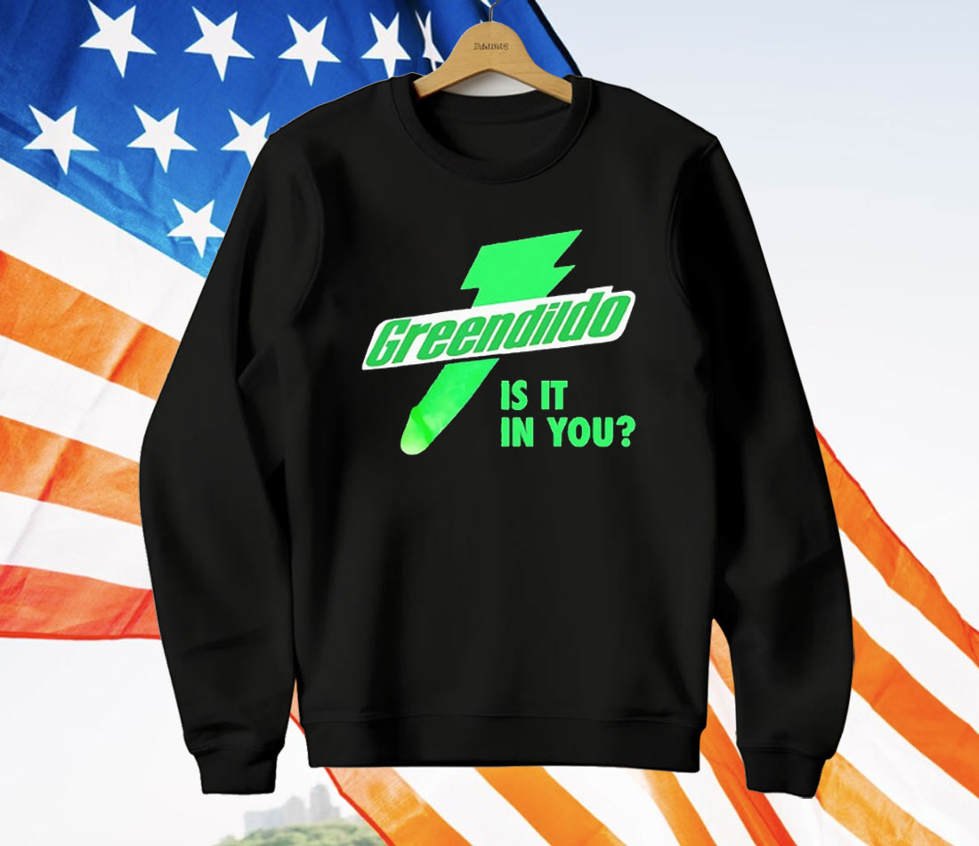 Green Dildo Is It In You T-Shirt