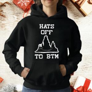 Hats Off To BTM T-Shirt
