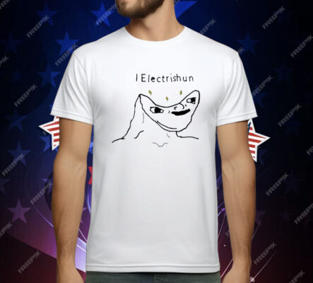 I Electrishun T-Shirt