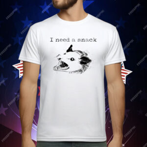 I Need A Snack Meme Screaming Opossum Possum T-Shirt