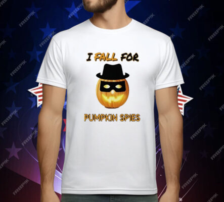 I Fall For Pumpkin Spies Halloween T-Shirt