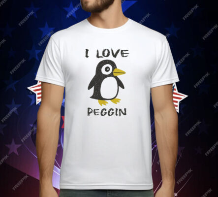 I love Pegging Penguin T-Shirt