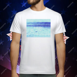 I’ll Be at the Beach T-Shirt