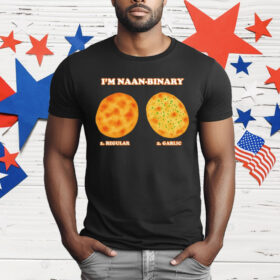 I’m Naan Binary Regular Garlic T-Shirt