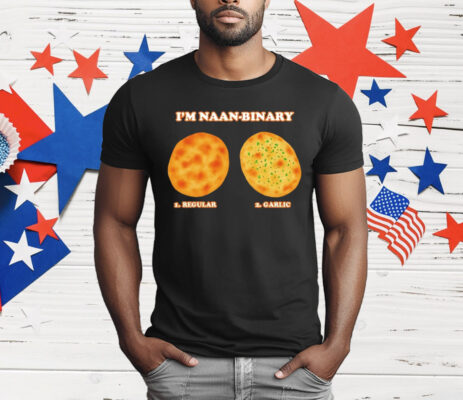 I’m Naan Binary Regular Garlic T-Shirt