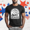 I’m No Taxidermist But I’ll Stuff Her Beaver T-Shirt