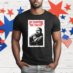 In Jopper We Trust T-Shirt