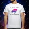 It’s Called The Bible Not The Straightble T-Shirt