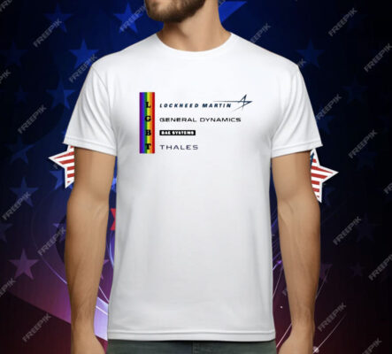 LGBT Lockheed Martin General Dynamics Bea Systems Thales T-Shirt