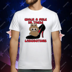 Labubu Walk A Mile In These Labubutons T-Shirt